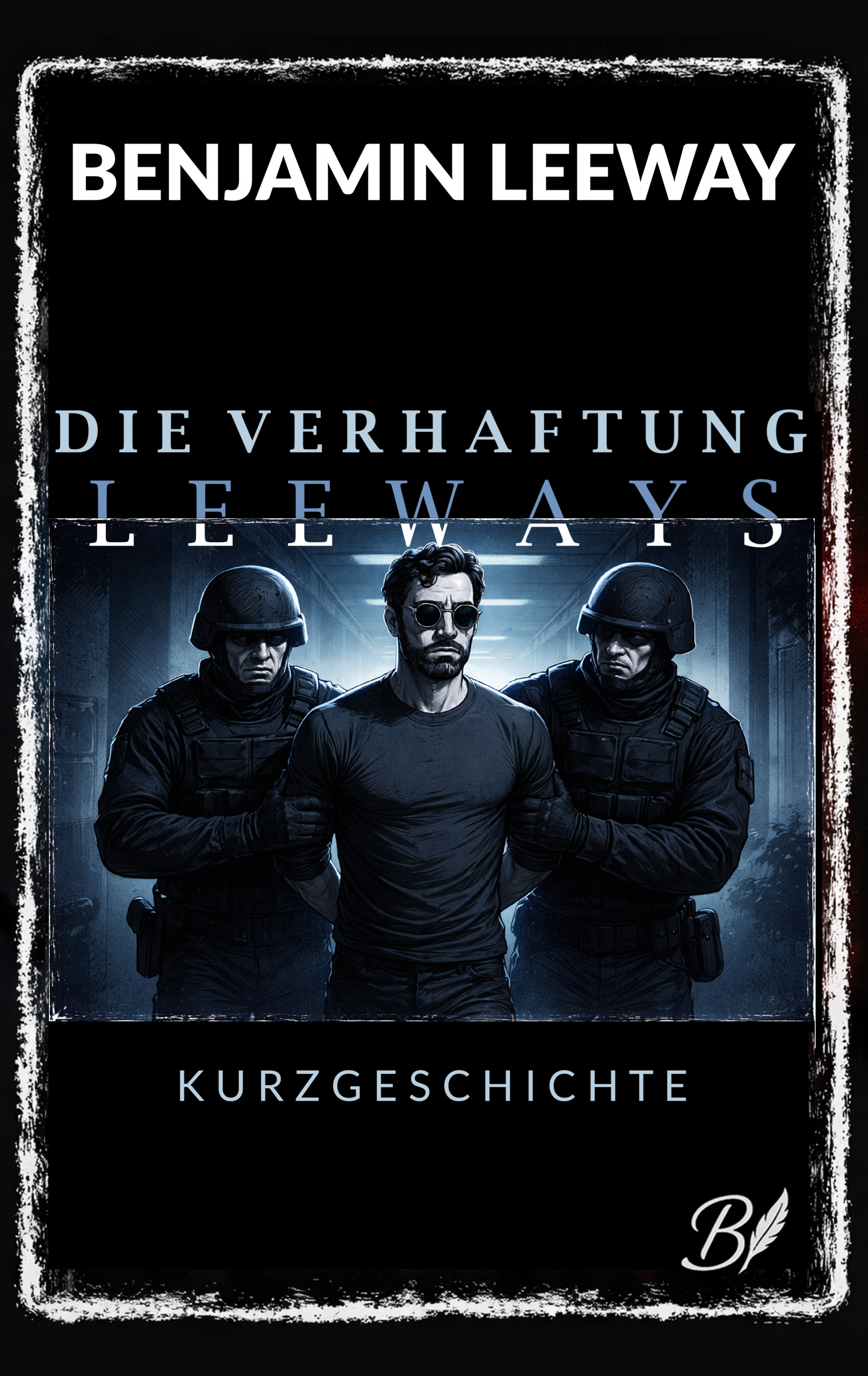 Cover von Die Verhaftung Leeways