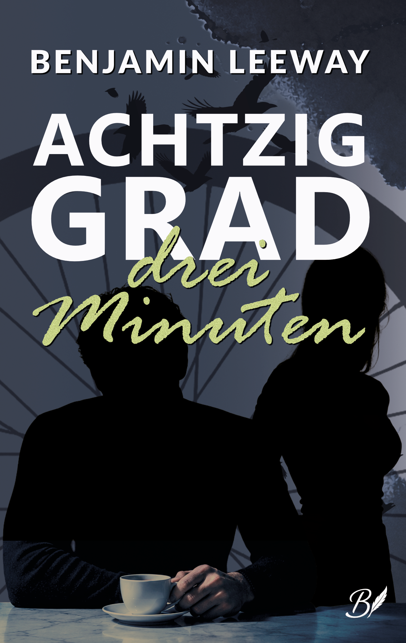 Cover von Achtzig Grad, drei Minuten